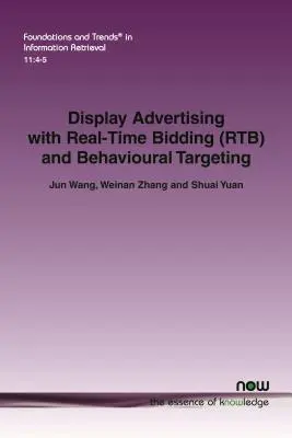 Publicidad gráfica con pujas en tiempo real (RTB) y segmentación por comportamiento - Display Advertising with Real-Time Bidding (RTB) and Behavioural Targeting