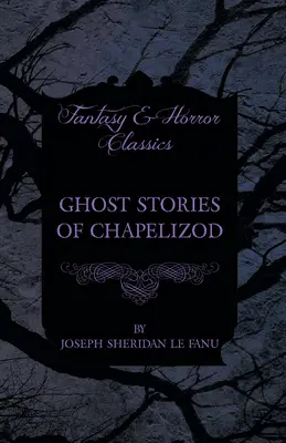 Historias de fantasmas de Chapelizod - Ghost Stories of Chapelizod