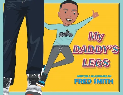 Las piernas de mi padre - My Daddy's Legs