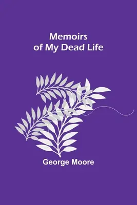 Memorias de mi vida muerta - Memoirs of My Dead Life