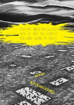 Eres Un Alce, Pero Este No Es El Bosque Para El Que Naciste - You Are Indeed An Elk, But This is Not the Forest You Were Born to Graze