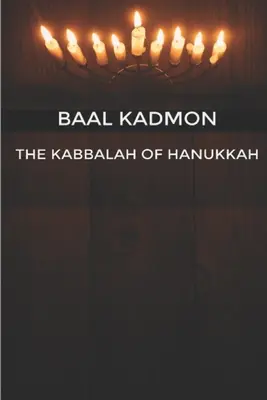 La Cábala de Janucá - The Kabbalah of Hanukkah