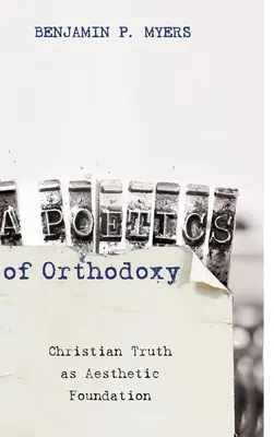 Una poética de la ortodoxia - A Poetics of Orthodoxy