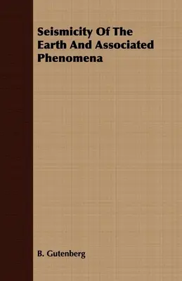 Sismicidad de la Tierra y Fenómenos Asociados - Seismicity Of The Earth And Associated Phenomena