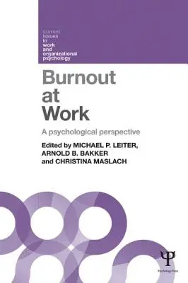 Burnout en el trabajo: Una perspectiva psicológica - Burnout at Work: A psychological perspective