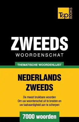 Diccionario temático Nederlands-Zweeds - 7000 palabras - Thematische woordenschat Nederlands-Zweeds - 7000 woorden