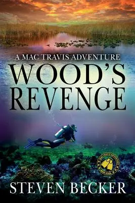 La venganza de Wood: Una aventura de Mac Travis - Wood's Revenge: A Mac Travis Adventure