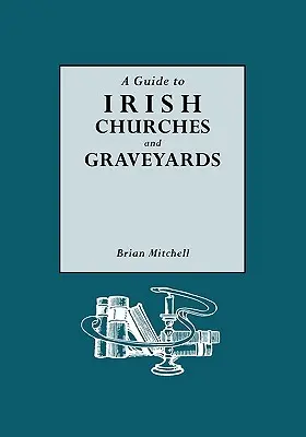 Guía de iglesias y cementerios irlandeses - Guide to Irish Churches and Graveyards