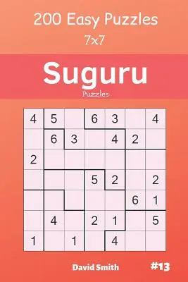 Suguru Puzzles - 200 Puzzles Fáciles 7x7 Vol.13 - Suguru Puzzles - 200 Easy Puzzles 7x7 Vol.13