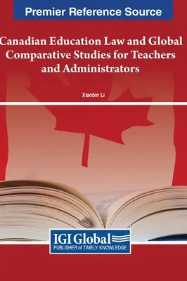 Derecho educativo canadiense y estudios comparativos globales para profesores y administradores - Canadian Education Law and Global Comparative Studies for Teachers and Administrators