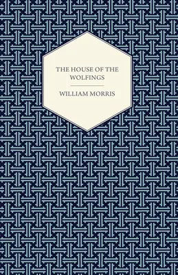 La casa de los Wolfing (1888) - The House of the Wolfings (1888)