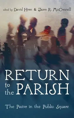 Regreso a la parroquia - Return to the Parish