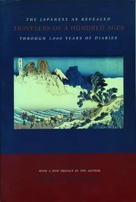 Viajeros de cien épocas: Los japoneses revelados a través de mil años de diarios - Travelers of a Hundred Ages: The Japanese as Revealed Through 1,000 Years of Diaries