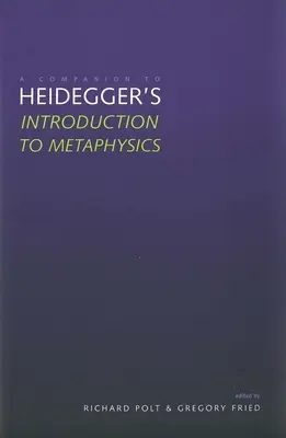 Introducción a la metafísica de Heidegger«» (en inglés) - A Companion to Heidegger's Introduction to Metaphysics