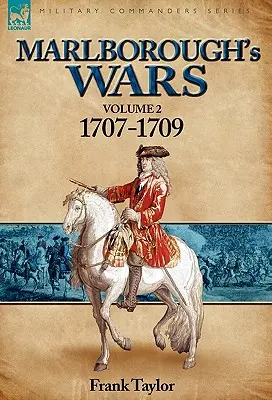 Las guerras de Marlborough: Volumen 2-1707-1709 - Marlborough's Wars: Volume 2-1707-1709