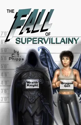 La caída de la supervillanía - The Fall of Supervillainy