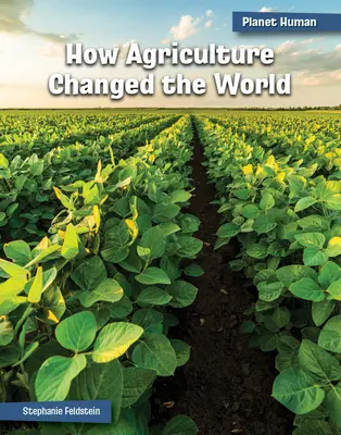 Cómo la agricultura cambió el mundo - How Agriculture Changed the World