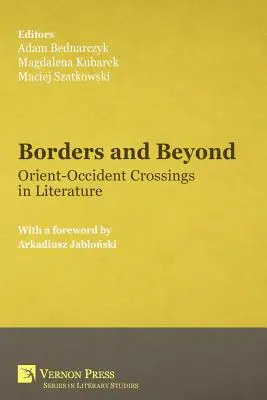 Fronteras y más allá: Cruces de Oriente en la literatura - Borders and Beyond: Orient-Occident Crossings in Literature
