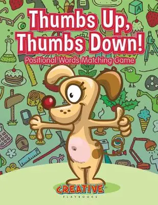 ¡Pulgares arriba, pulgares abajo! Juego de Palabras Posicionales - Thumbs Up, Thumbs Down! Positional Words Matching Game