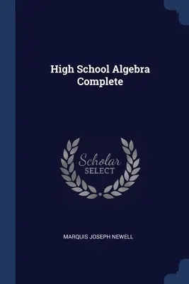Álgebra de bachillerato completa - High School Algebra Complete