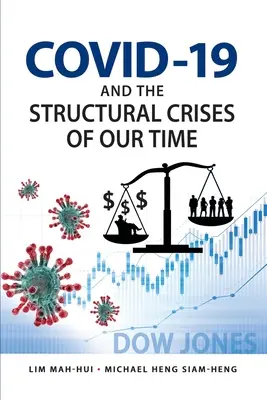 COVID-19 y las crisis estructurales de nuestro tiempo - COVID-19 and the Structural Crises of Our Time