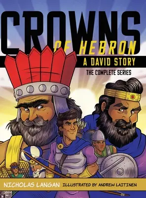 Coronas de Hebrón: Una historia de David: Recopilación - Crowns of Hebron: A David Story: Compilation