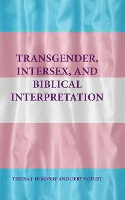 Transgénero, intersexualidad e interpretación bíblica - Transgender, Intersex, and Biblical Interpretation