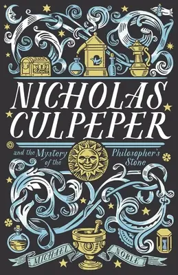 Nicholas Culpeper y el misterio de la piedra filosofal - Nicholas Culpeper and the Mystery of the Philosopher's Stone