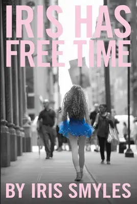 Iris tiene tiempo libre - Iris Has Free Time