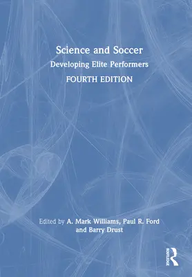 Ciencia y Fútbol: Desarrollo de jugadores de élite - Science and Soccer: Developing Elite Performers