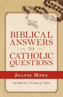 Respuestas bíblicas a preguntas católicas - Biblical Answers to Catholic Questions