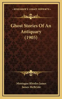 Historias de fantasmas de un anticuario (1905) - Ghost Stories Of An Antiquary (1905)