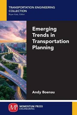 Nuevas tendencias en la planificación del transporte - Emerging Trends in Transportation Planning