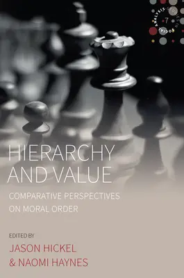 Jerarquía y valor: Perspectivas comparadas sobre el orden moral - Hierarchy and Value: Comparative Perspectives on Moral Order