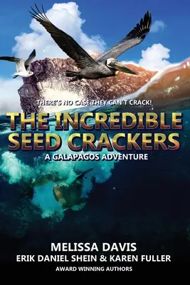 Las increíbles galletas de semillas: Una aventura en las Galápagos - The Incredible Seed Crackers: A Galapagos Adventure