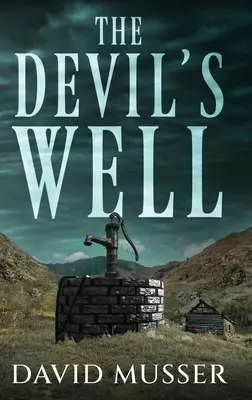 El pozo del diablo - The Devil's Well