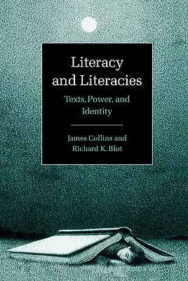 Alfabetización y alfabetizaciones: Textos, poder e identidad - Literacy and Literacies: Texts, Power, and Identity