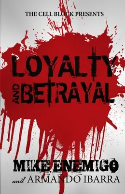 Lealtad y traición - Loyalty & Betrayal
