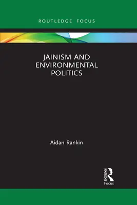 Jainismo y política medioambiental - Jainism and Environmental Politics