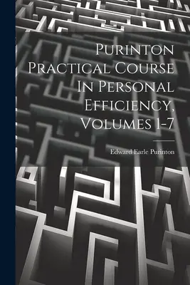 Curso práctico Purinton de eficacia personal, volúmenes 1-7 - Purinton Practical Course In Personal Efficiency, Volumes 1-7