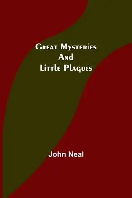 Grandes Misterios y Pequeñas Plagas - Great Mysteries and Little Plagues