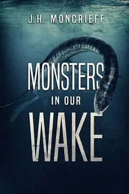 Monstruos a nuestro paso - Monsters In Our Wake
