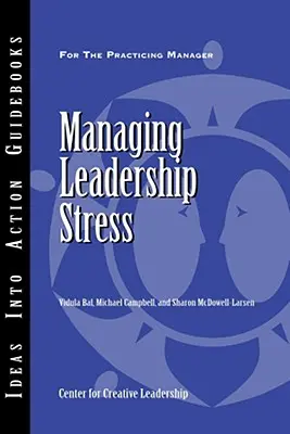 Gestión del estrés en el liderazgo - Managing Leadership Stress