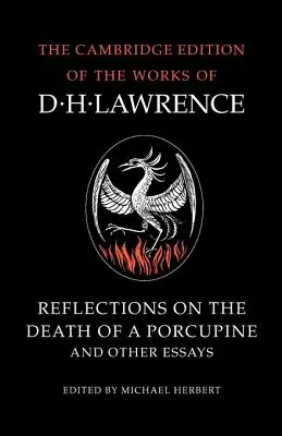 Reflexiones sobre la muerte de un puercoespín y otros ensayos - Reflections on the Death of a Porcupine and Other Essays