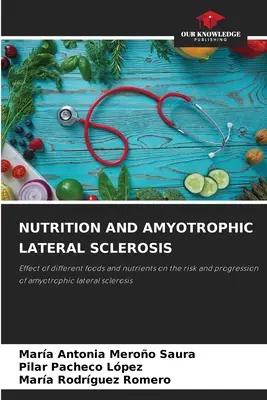 Nutrición y esclerosis lateral amiotrófica - Nutrition and Amyotrophic Lateral Sclerosis