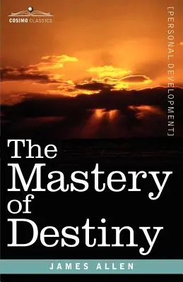 El dominio del destino - The Mastery of Destiny