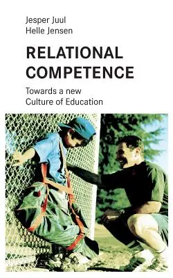 Competencia relacional: Hacia una nueva cultura de la educación - Relational competence: Towards a new culture of education