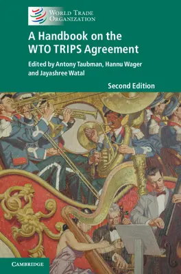 Manual sobre el Acuerdo ADPIC de la OMC - A Handbook on the WTO TRIPS Agreement