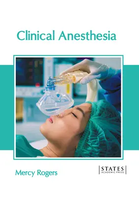 Anestesia clínica - Clinical Anesthesia