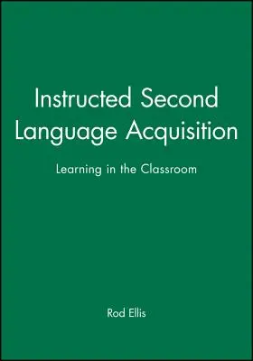 Adquisición Instruida de Segundas Lenguas - Instructed Second Language Acquisition